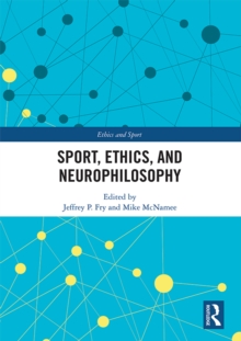 Sport, Ethics, and Neurophilosophy