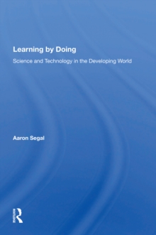 Learning By Doing : Science And Technology In The Developing World