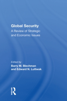 Global Security : A Review Of Strategic And Economic Issues