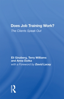 Does Job Training Work? : The Clients Speak Out