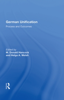 German Unification : Process And Outcomes