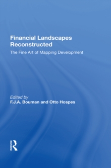 Financial Landscapes Reconstructed : The Fine Art Of Mapping Development