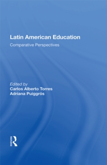 Latin American Education : Comparative Perspectives