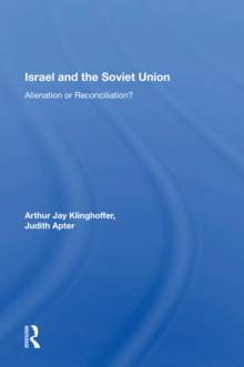 Israel And The Soviet Union : Alienation Or Reconciliation