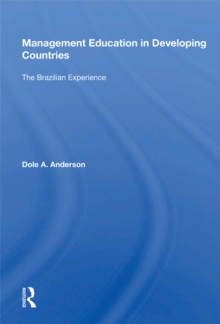 Management Education In Developing Countries : The Brazilian Experience