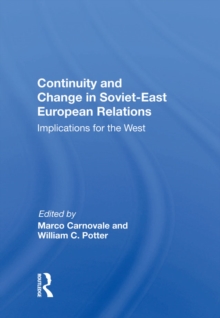 Continuity And Change In Soviet-east European Relations : Implications For The West