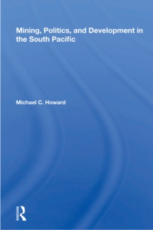 Mining, Politics, And Development In The South Pacific