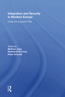 Integration And Security In Western Europe : Inside The European Pillar