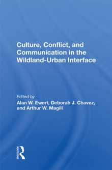 Culture, Conflict, And Communication In The Wildland-urban Interface