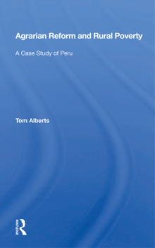 Agrarian Reform And Rural Poverty : A Case Study Of Peru