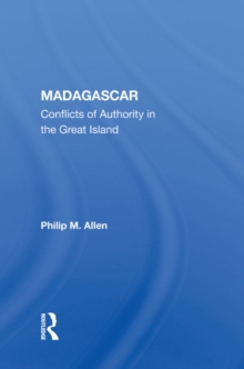 Madagascar : Conflicts Of Authority In The Great Island