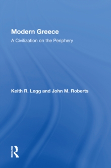 Modern Greece : A Civilization On The Periphery