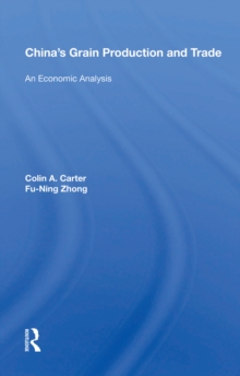 China's Grain Production And Trade : An Economic Analysis