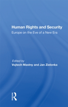 Human Rights And Security : Europe On The Eve Of A New Era