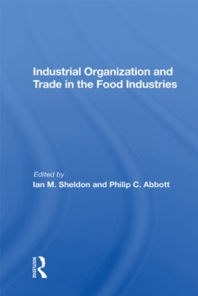 Industrial Organization And Trade In The Food Industries