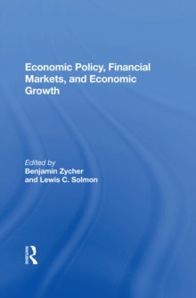 Economic Policy, Financial Markets, And Economic Growth