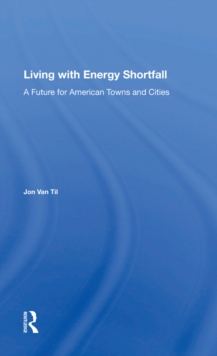 Living With Energy Shortfall : A Future For American Towns And Cities