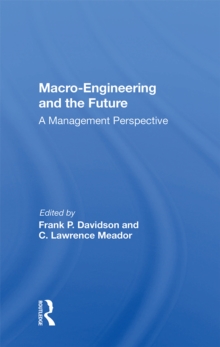 Macro-engineering And The Future : A Management Perspective