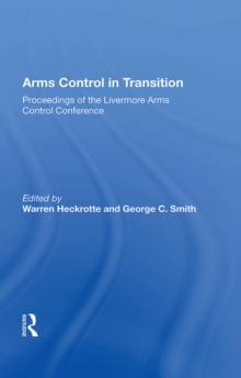 Arms Control In Transition : Proceedings Of The Livermore Arms Control Conference