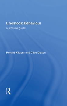 Livestock Behaviour : A Practical Guide