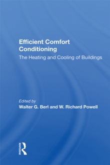 Efficient Comfort Conditioning : The Heating And Cooling Of Buildings