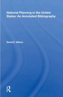 National Planning In The United States : An Annotated Bibliography