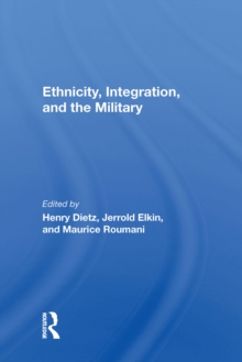 Ethnicity, Integration And The Military