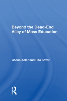 Beyond The Dead-end Alley Of Mass Education