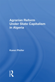 Agrarian Reform Under State Capitalism In Algeria