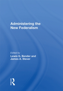 Administering The New Federalism