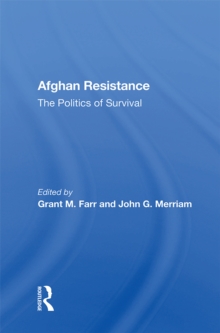 Afghan Resistance : The Politics Of Surivival