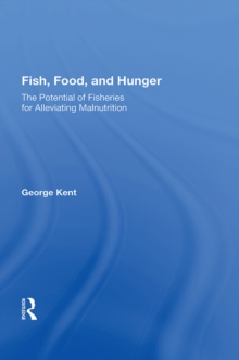 Fish, Food, And Hunger : The Potential Of Fisheries For Alleviating Malnutrition