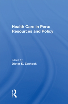 Health Care In Peru : Resources And Policy