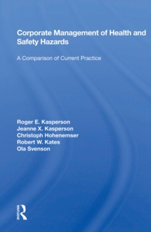 Corporate Management Of Health And Safety Hazards : A Comparison Of Current Practice