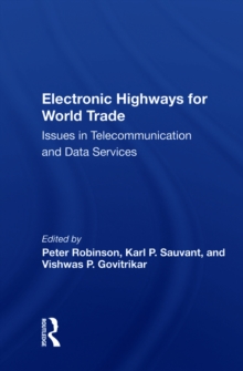 Electronic Highways For World Trade : Issues In Telecommunication And Data Services