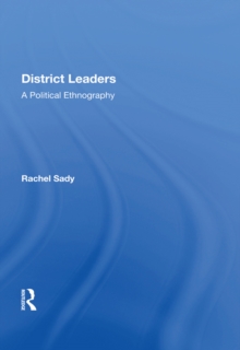 District Leaders : A Political Ethnography