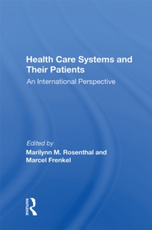 Health Care Systems And Their Patients : An International Perspective