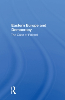 Eastern Europe And Democracy : The Case Of Poland