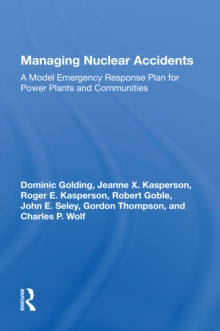 Managing Nuclear Accidents : A Model Emergency Response Plan For Power Plants And Communities