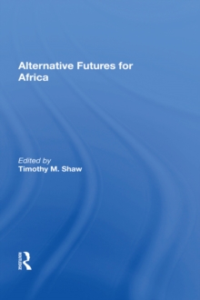 Alternative Futures For Africa