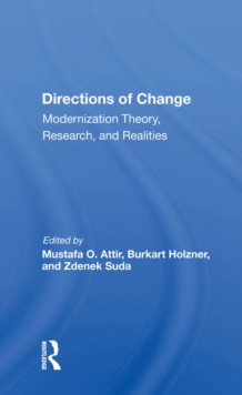 Directions Of Change & Modernization Theory, Research, And Realities