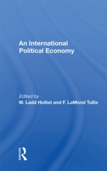 International Political Economy Yearbook : Volume 1: An International Political Economy