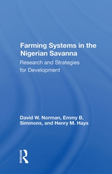 Farming Systems In The Nigerian Savanna : Research And Strategies For Development