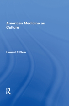 American Medicine As Culture