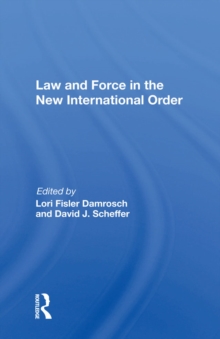 Law And Force In The New International Order