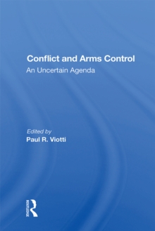 Conflict And Arms Control : An Uncertain Agenda