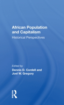 African Population And Capitalism : Historical Perspectives