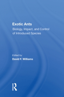 Exotic Ants : Biology, Impact, And Control Of Introduced Species