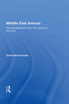 Middle East Avenue : Female Migration From Sri Lanka To The Gulf