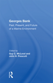 Georges Bank : Past, Present, And Future Of A Marine Environment